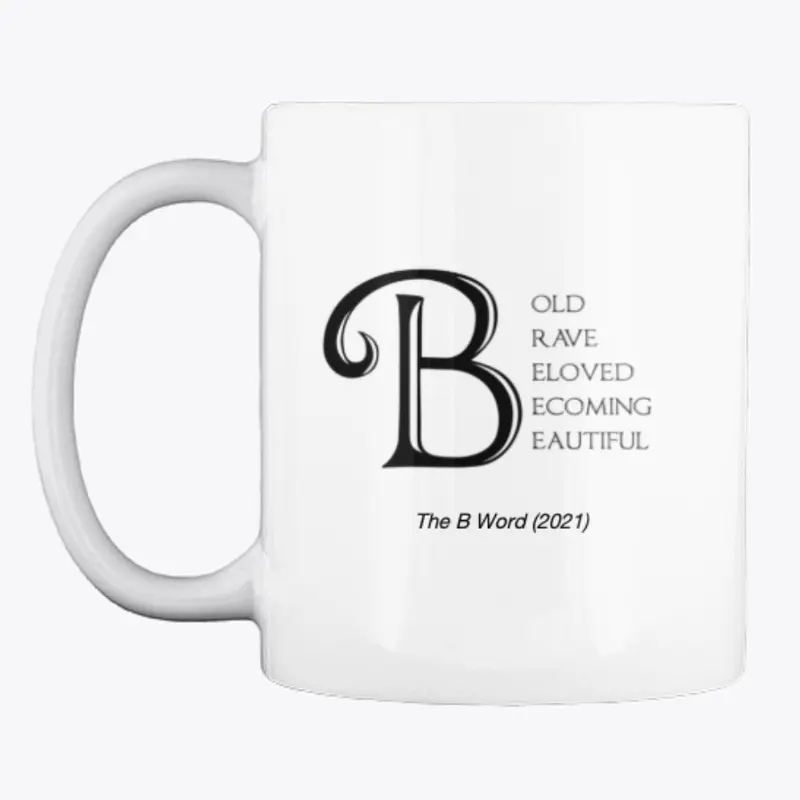 The B Word Mug